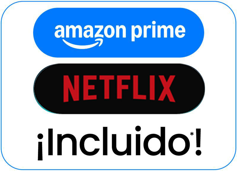 Amazon Prime Y Netflix Incluidos